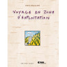 Voyage en zone d'exploitation