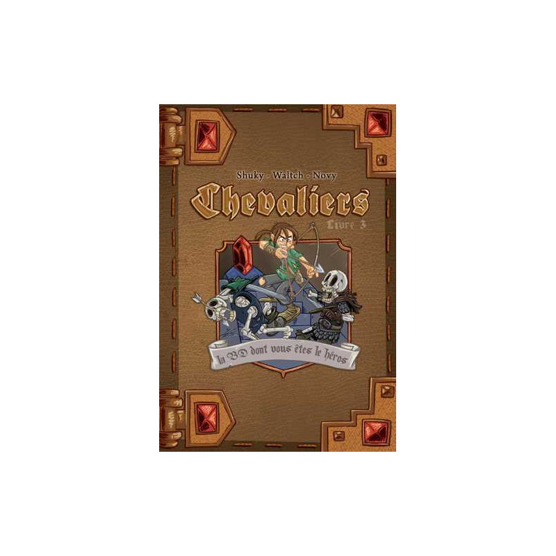 Chevaliers Livre 3