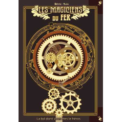 Magiciens du fer (Les)