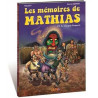 Mémoires de Mathias (Les) T02