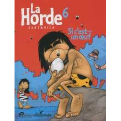 Horde T06 Si c'est... un...
