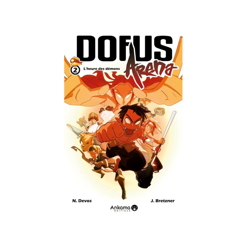 DOFUS ARENA T02 L'HEURE DES DEMONS