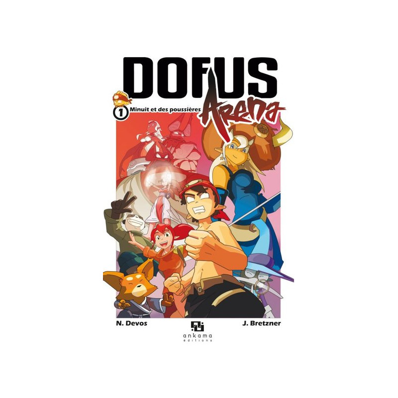 DOFUS ARENA T01 MINUIT ET DES POUSSIERES