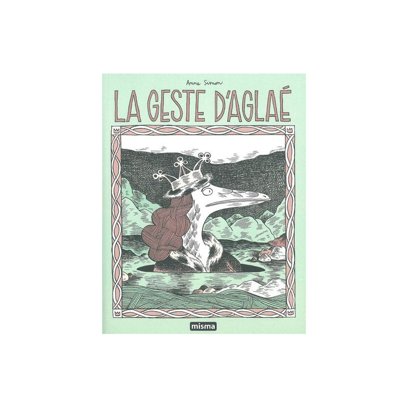 La Geste d'Aglaé - Ancienne Edition