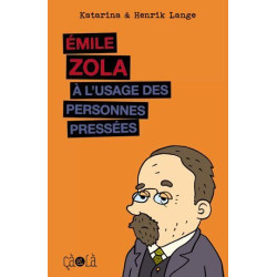Emile Zola à l'usage des...