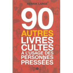 90 autres livres cultes à...