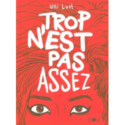 Trop n'est pas assez-...