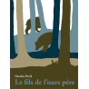 Le Fils de l'ours père - Nouvelle Edition