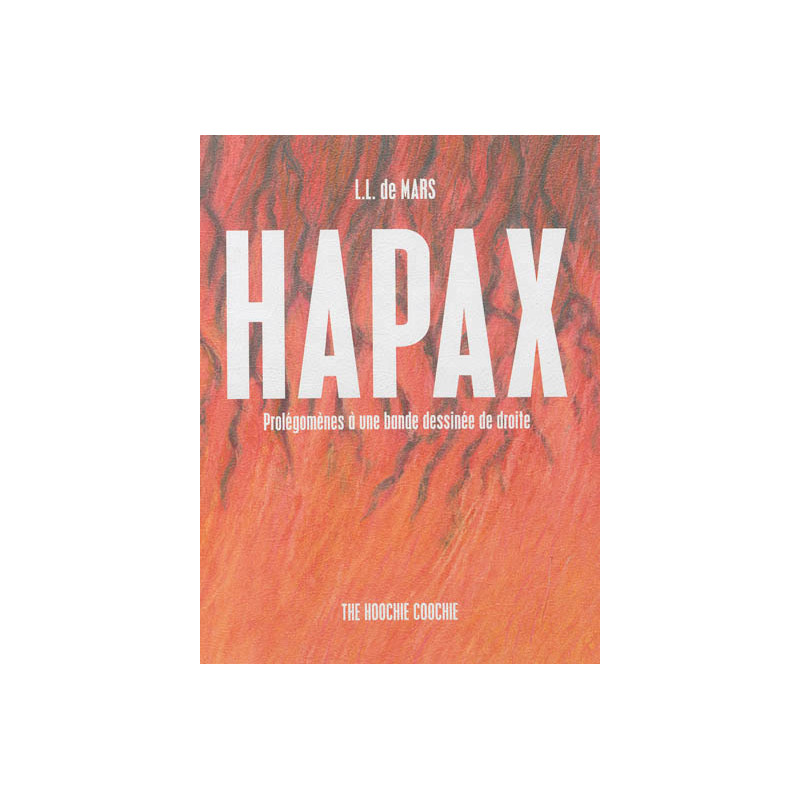 Hapax - prolégomènes à une bande dessinée de droite
