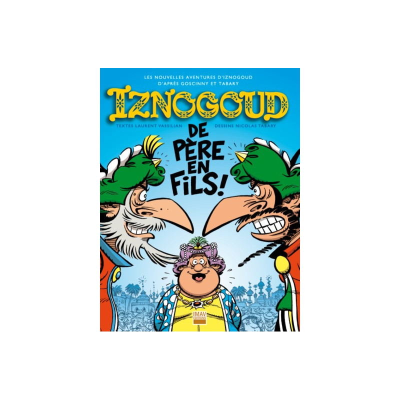 Iznogoud de père en fils ! - tome 30