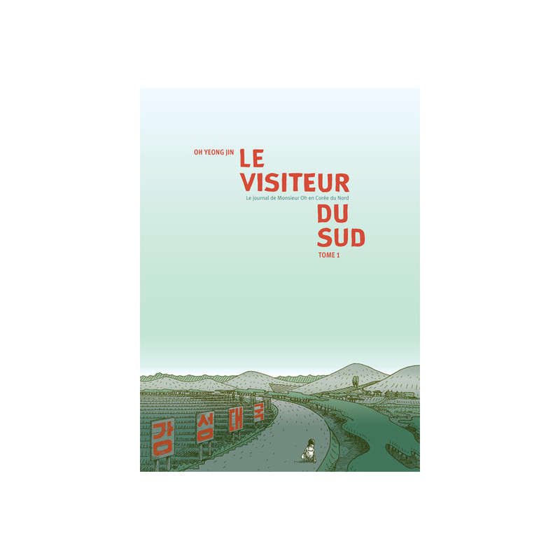 LE VISITEUR DU SUD TOME 1