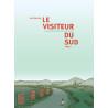LE VISITEUR DU SUD TOME 1