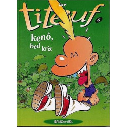 Titeuf Kenô bed kriz