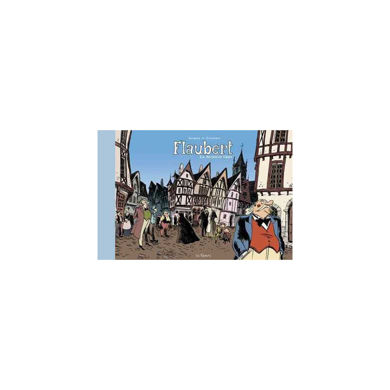 Flaubert, la dernière ligne