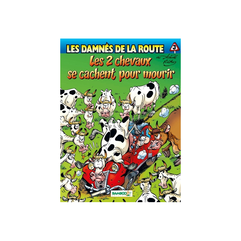 Les Damnés de la route - tome 03