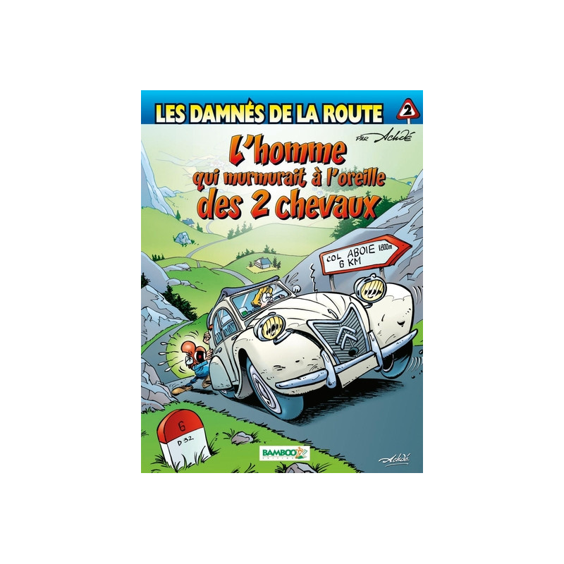 Les Damnés de la route - tome 02