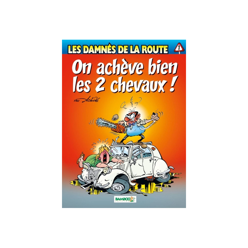 Les Damnés de la route - tome 01