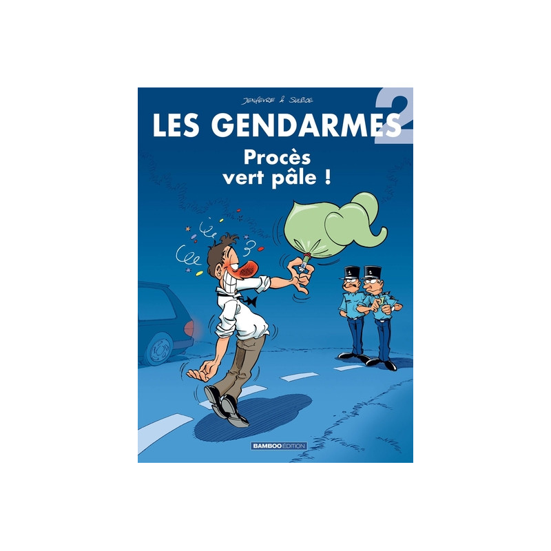 Les Gendarmes - tome 02