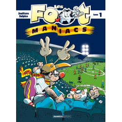 Les Footmaniacs - tome 01