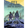 1972, Des ombres sur la glace