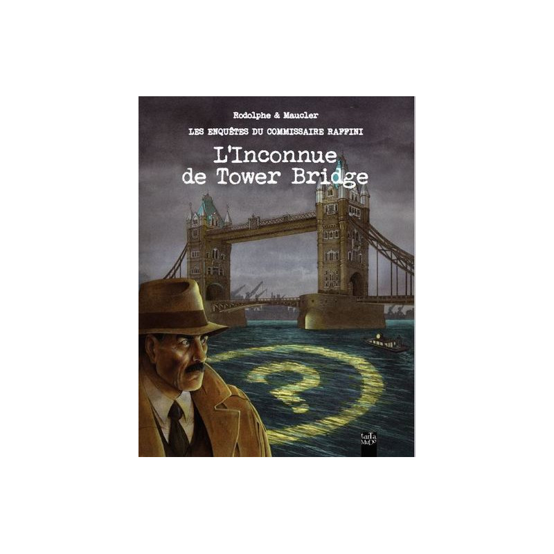 Inconnue de Tower Bridge (L')