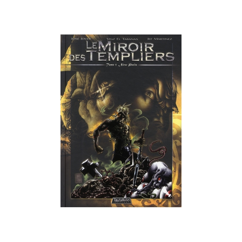 Miroir des Templiers (Le) T01 New Paris
