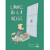 L'année où il a neigé