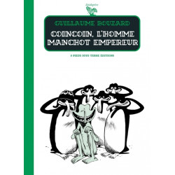 Coincoin, l'homme manchot...