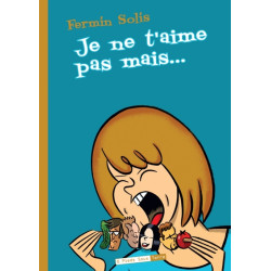 Je ne t'aime pas, mais...