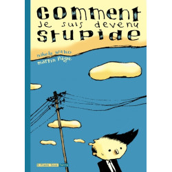 Comment je suis devenu stupide