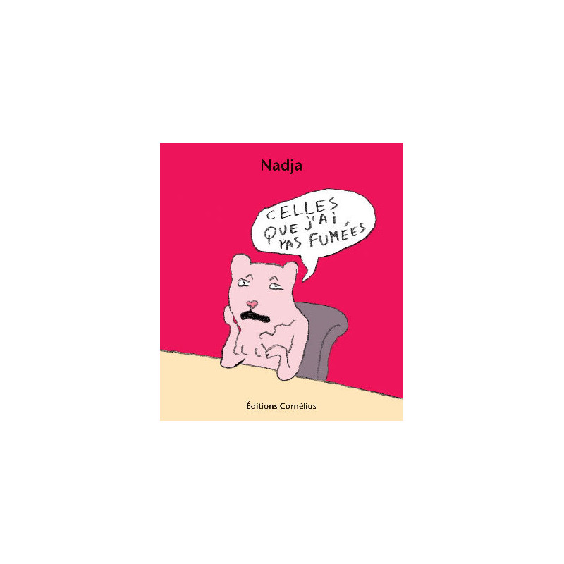 Celles que j'ai pas fumées