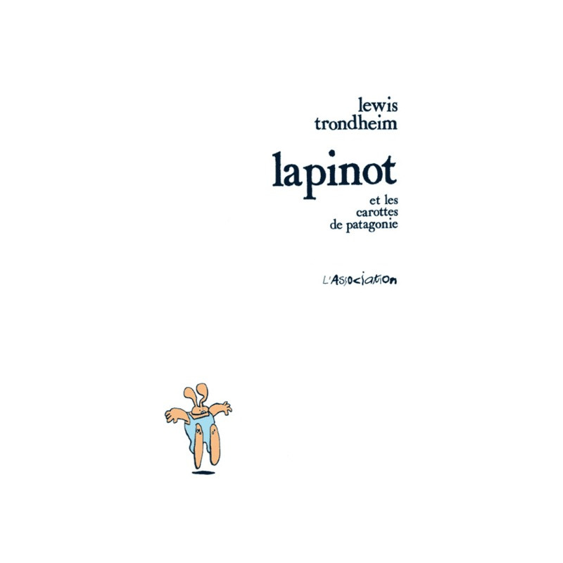 Lapinot et les Carottes de Patagonie