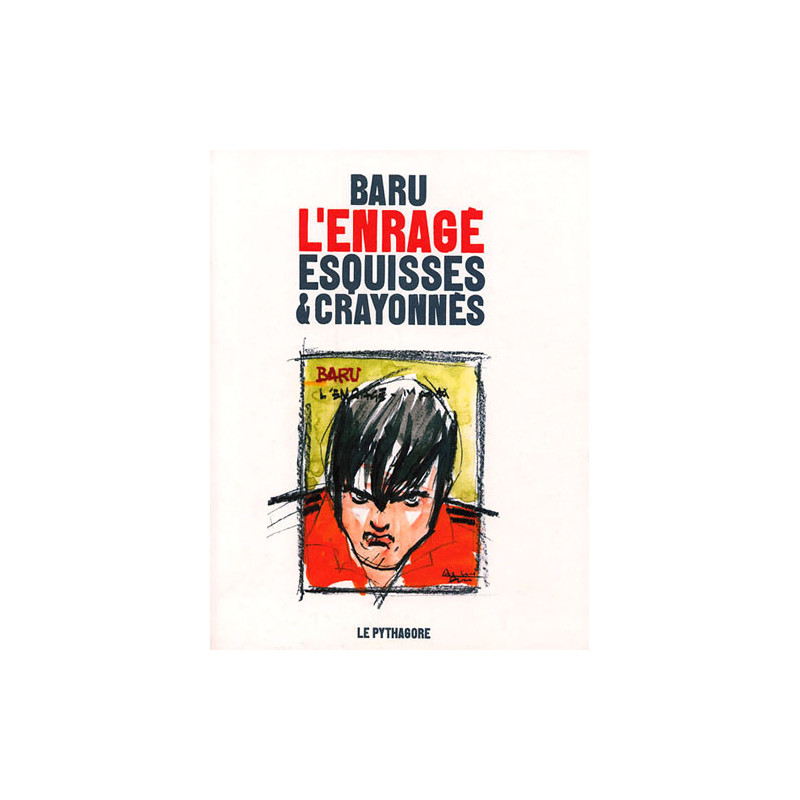 Esquisses et crayonnés pour l'enragé