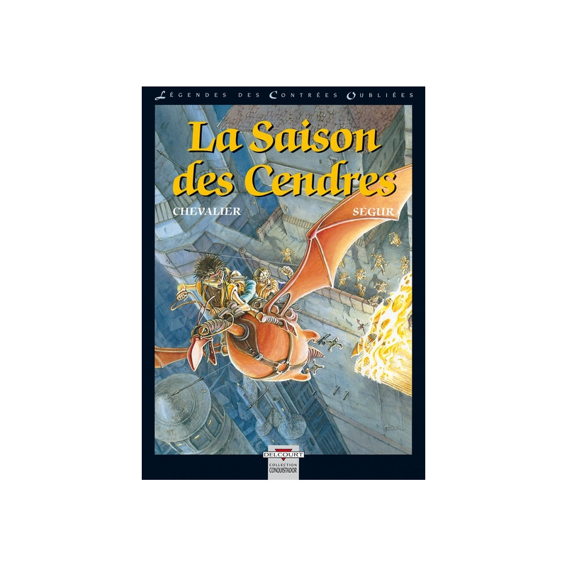 Légendes des Contrées Oubliées T01 La Saison des cendres