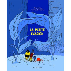 La petite évasion