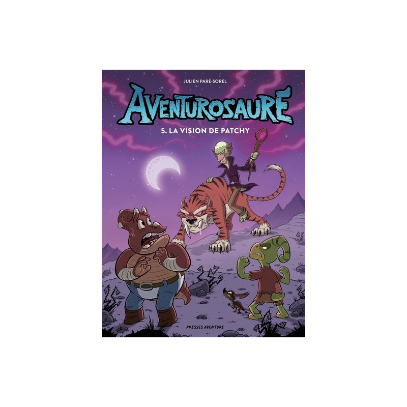Aventurosaure - Tome 5 - Aventurosaure, tome 5   La vision de Patchy