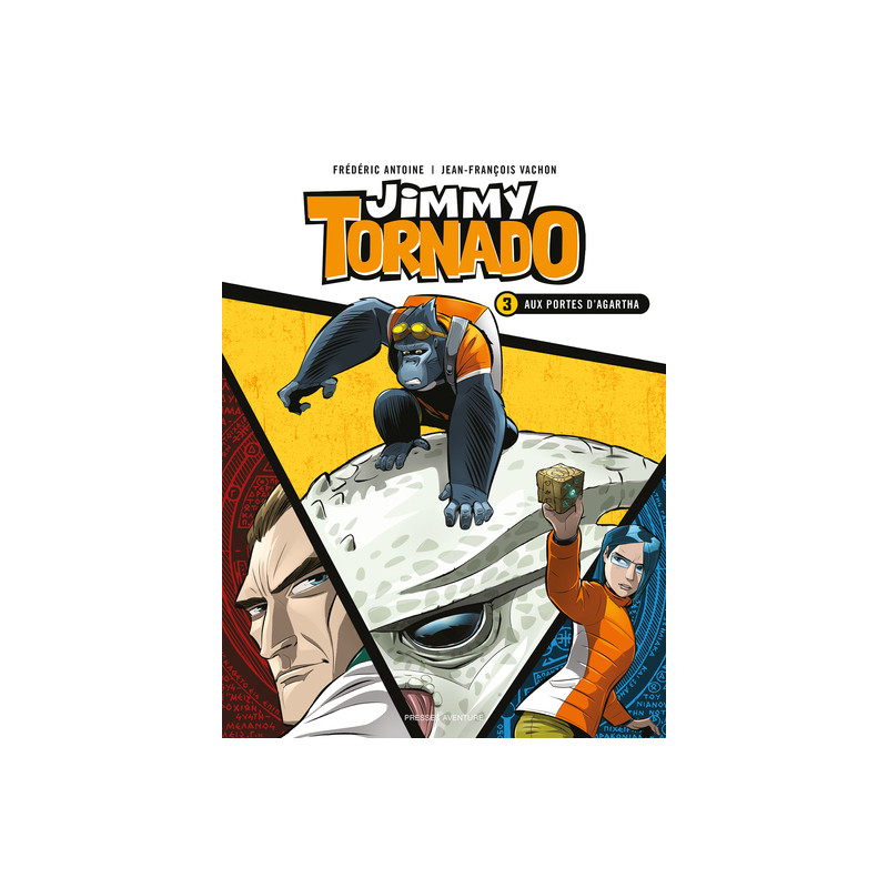 Jimmy Tornado - Tome 3 - Aux portes d Agartha