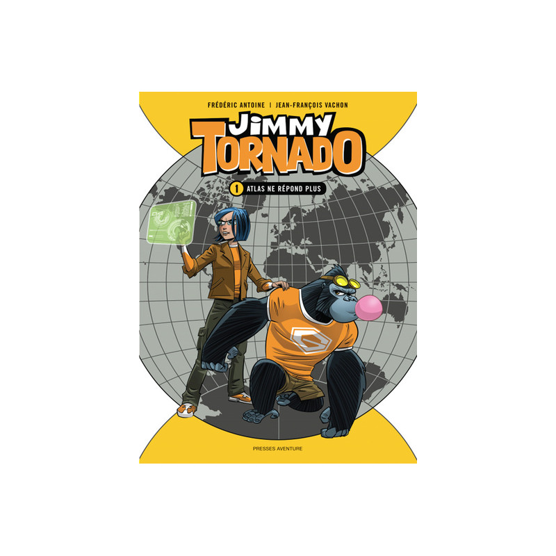 Jimmy Tornado Tome 1 -  Atlas ne répond plus.