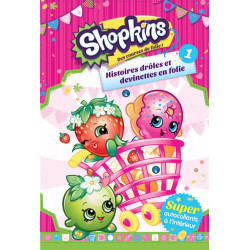 SHOPKINS : HISTOIRES DROLES...