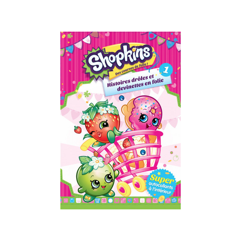 SHOPKINS : HISTOIRES DROLES ET DEVINETTES EN FOLIE 1