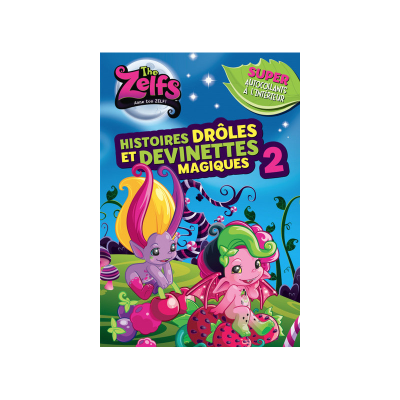 ZELFS : HISTOIRES DROLES ET DEVINETTES MAGIQUES 2