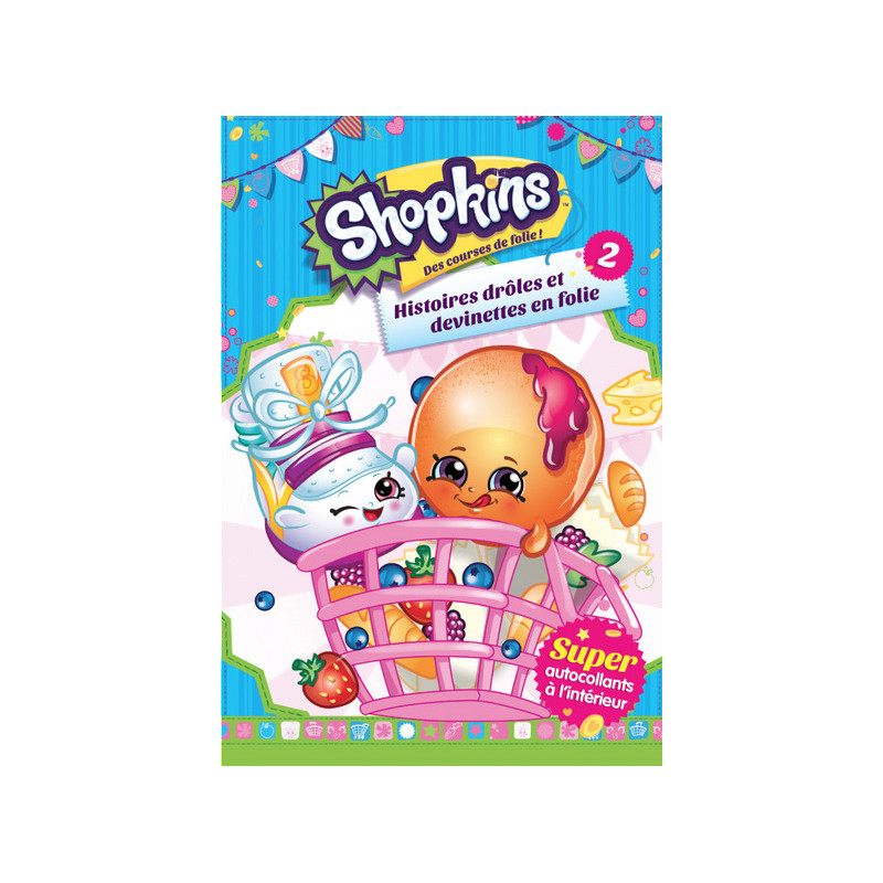 SHOPKINS : HISTOIRES DROLES ET DEVINETTES EN FOLIE 2