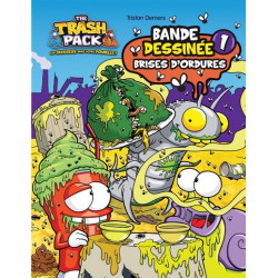 THE TRASH PACK T1-BRISES...