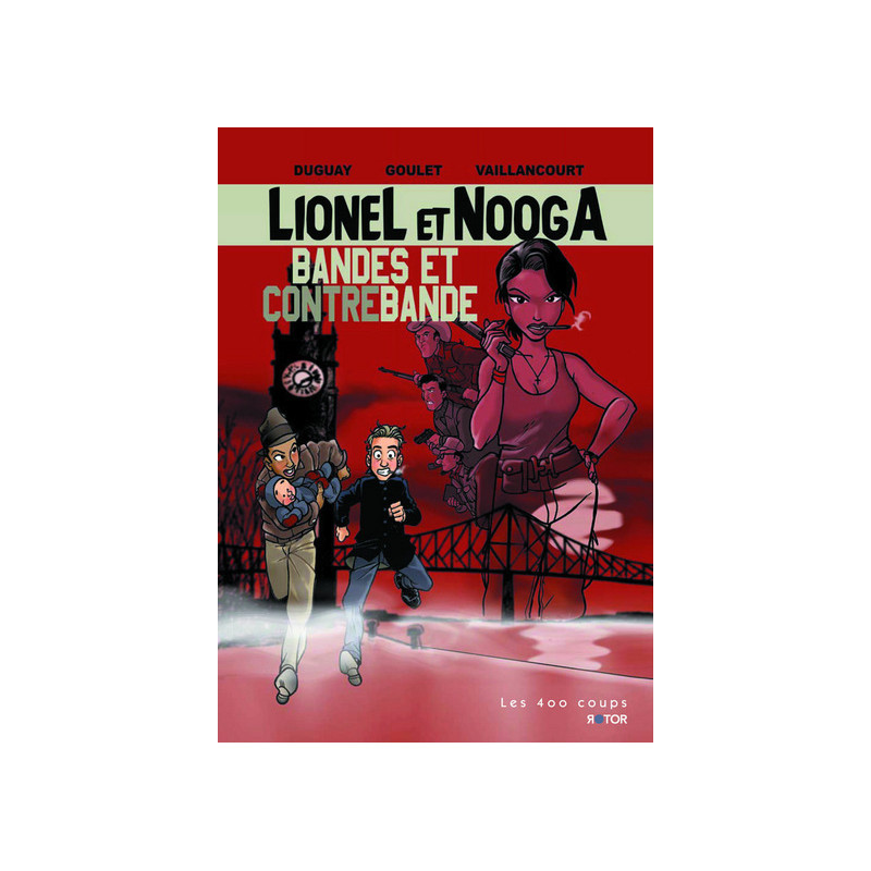 Lionel & Nooga - tome 1 Bandes et contrebandes