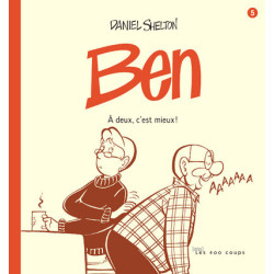 Ben - tome 5 A deux, c'est...