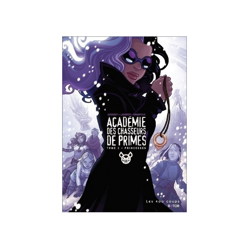 Académie des chasseurs de primes - tome 2 Princesses