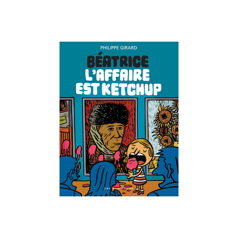 Béatrice - L'affaire est Ketchup
