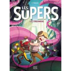 LES SUPERS V 01 LES ZORGANIENS