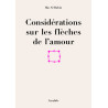 Considérations sur les flèches de l’amour