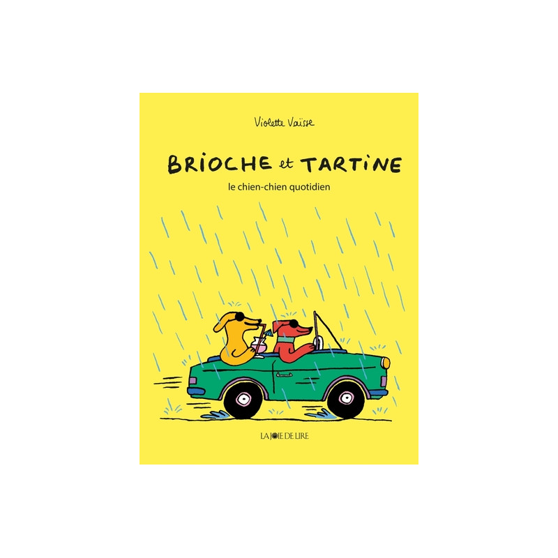 Brioche et Tartine - Le chien-chien quotidien